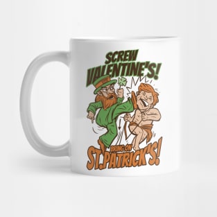 Leprechaun's Revenge: Screw Valentines, Bring on St. Pat's! Mug